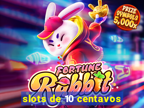 slots de 10 centavos